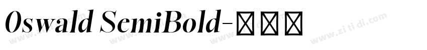 0swald SemiBold字体转换 0swald SemiBold字体转换